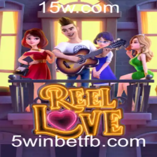 Descubra o Fascinante Mundo de ReelLove e as Estratégias 5win Bet
